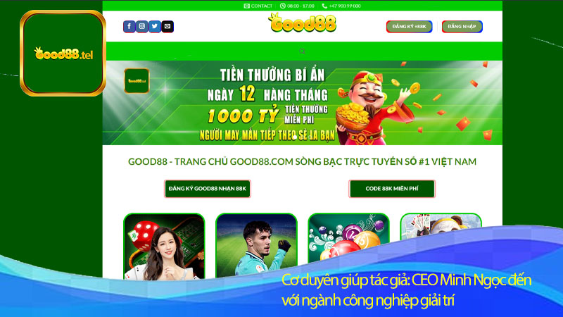 Cơ duyên giúp tác giả: CEO Minh Ngọc đến với ngành công nghiệp giải trí